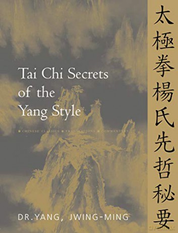 Tai Chi Secrets Of Yang Style [KSIĄŻKA]