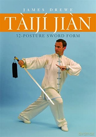 Taiji Jian 32 Posture Sword Form - James Drewe [KSIĄŻKA]
