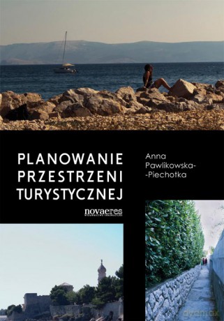 Planowanie Przestrzeni Turystycznej - Pawlikowska-Pie [KSIĄŻKA]