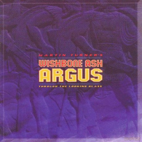 Martin Turner\'s Ash Wishbone: Argus: Through Looking Glass [CD]