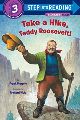 Take A Hike Teddy Roosevelt - Frank Murphy [KSIĄŻKA]