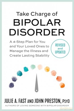 Take Charge Of Bipolar Disorder - Julie A Fast [KSIĄŻKA]