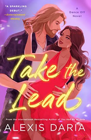 Take The Lead - Alexis Daria [KSIĄŻKA]