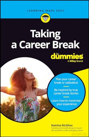 Taking A Career Break For Dummies - Katrina Mcghee [KSIĄŻKA]