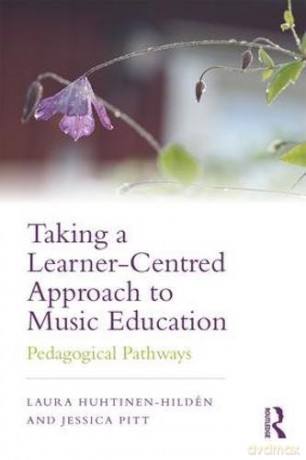 Taking A Learnercentred Approach To Musi - Lau Huhtinen-Hild N [KSIĄŻKA]