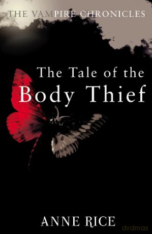 Tale Of The Body Thief - Anne Rice [KSIĄŻKA]