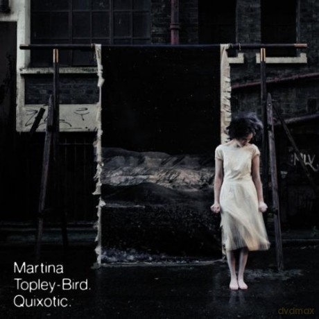 Martina Topley-Bird: Quixotic [CD]