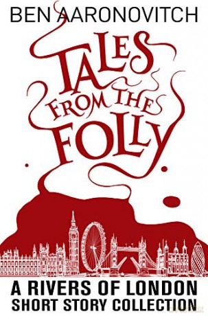 Tales From The Folly - Ben Aaronovitch [KSIĄŻKA]