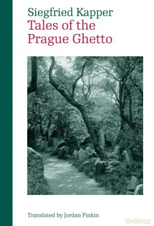 Tales From The Prague Ghetto - Siegfried Kapper [KSIĄŻKA]