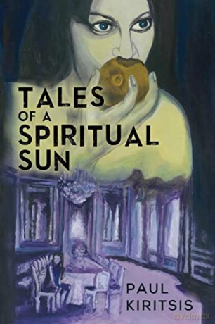 Tales Of A Spiritual Sun - Paul Kiritsis [KSIĄŻKA]