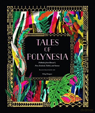 Tales Of Polynesia - Yiling Changues [KSIĄŻKA]