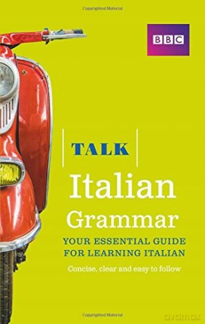 Talk Italian Grammar Book - Alwena Lamping [KSIĄŻKA]