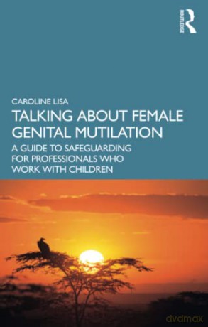 Talking About Female Genital Mutilation - Caroline Lisa [KSIĄŻKA]