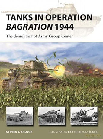 Tanks In Operation Bagration 1944 - Steven J Zaloga [KSIĄŻKA]