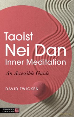 Taoist Nei Dan Inner Meditation - David Twicken [KSIĄŻKA]