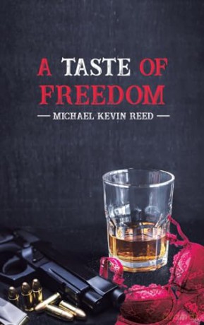 Taste Of Freedom - Michael Kevin Reed [KSIĄŻKA]