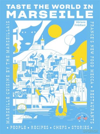 Taste The World In Marseille - Verane Frediani [KSIĄŻKA]