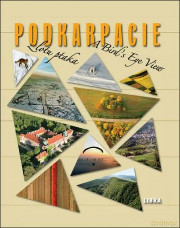 Podkarpacie Z Lotu Ptaka. Pol/Ang [KSIĄŻKA]