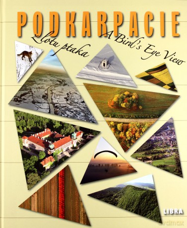 Podkarpacie Z Lotu Ptaka. Pol/Ang [KSIĄŻKA]
