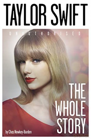 Taylor Swift Unauthorised - Chas Newkey-Burden [KSIĄŻKA]
