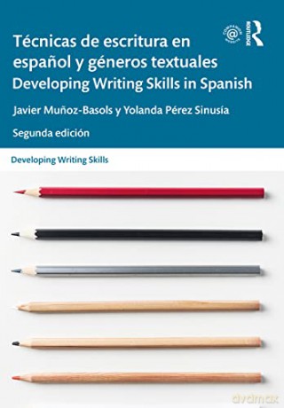 Tcnicas De Escritura En Espaol Y Gneros - Javier Mu Oz-Basols [KSIĄŻKA]