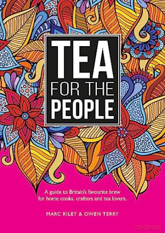 Tea For The People - Marc And Terr Riley [KSIĄŻKA]