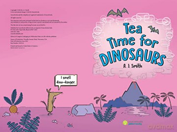 Tea Time For Dinosaurs - A J Smith [KSIĄŻKA]