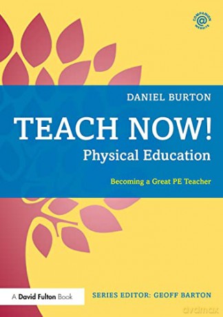 Teach Now Physical Education - Burton [KSIĄŻKA]