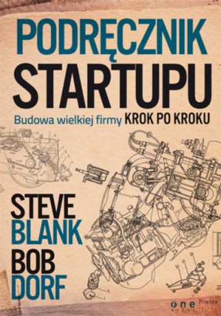 Podręcznik Startupu - Blank/Dorf [KSIĄŻKA]