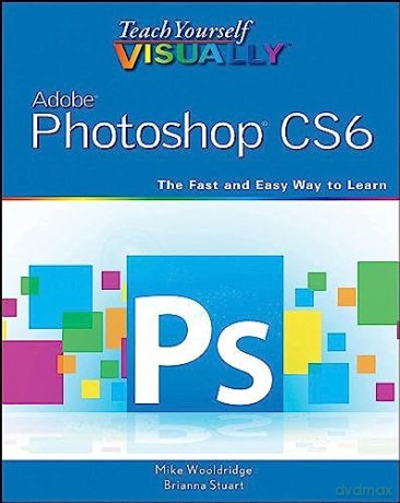 Teach Yourself Visually Adobe Photoshop - Mike Wooldridge [KSIĄŻKA]