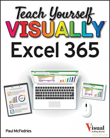 Teach Yourself Visually Excel 365 - Paul Mcfedries [KSIĄŻKA]