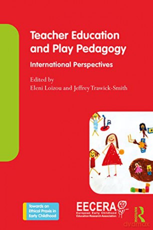Teacher Education And Play Pedagogy [KSIĄŻKA]