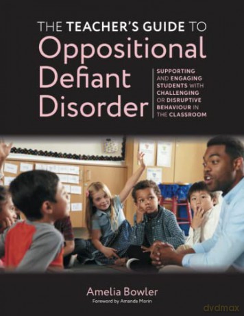 Teachers Guide To Oppositional Defiant D - Amelia Bowler [KSIĄŻKA]
