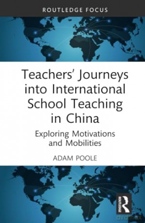 Teachers Journeys Into International Sch - Adam Poole [KSIĄŻKA]