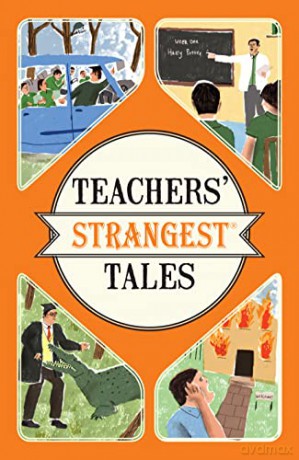 Teachers Strangest Tales - Iain Spragg [KSIĄŻKA]