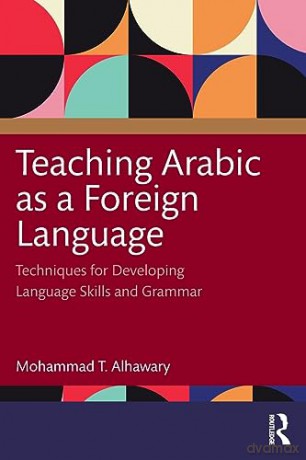 Teaching Arabic As A Foreign Langua - Alhawary [KSIĄŻKA]