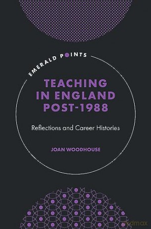 Teaching In England Post 1988 - Joan Woodhouse [KSIĄŻKA]