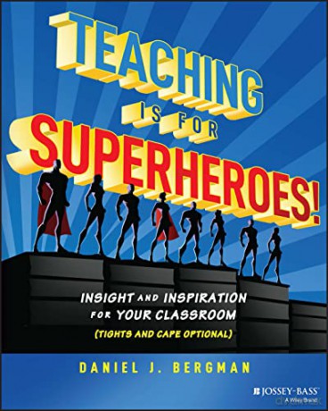 Teaching Is For Superheroes [KSIĄŻKA]