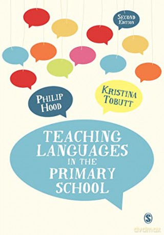 Teaching Languages In The Primary School - Philip Hood [KSIĄŻKA]