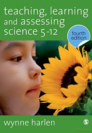 Teaching Learning Assessing Science 5-12 - Wynne Harlen [KSIĄŻKA]