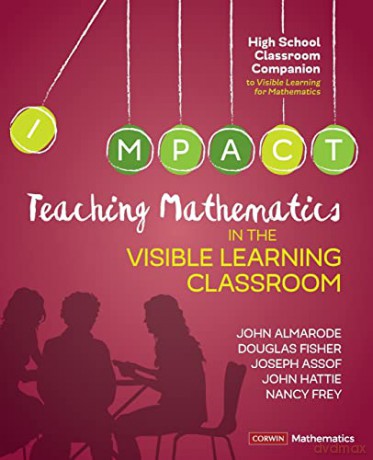Teaching Mathematics In Visible Learning - Almarode Fisher Etal [KSIĄŻKA]