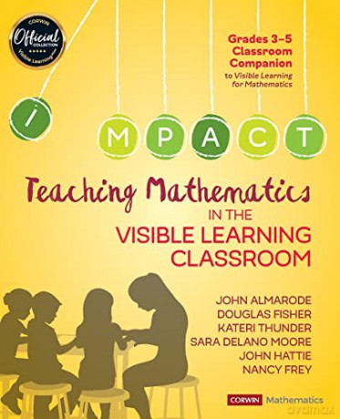 Teaching Mathematics In Visible Learning - Almarode Fisher Etal [KSIĄŻKA]