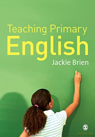 Teaching Primary English - Jackie Brien [KSIĄŻKA]