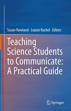 Teaching Science Students To Communicat - Rowland Susan [KSIĄŻKA]