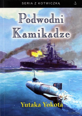 Podwodni Kamikadze - Yokota Y. [KSIĄŻKA]