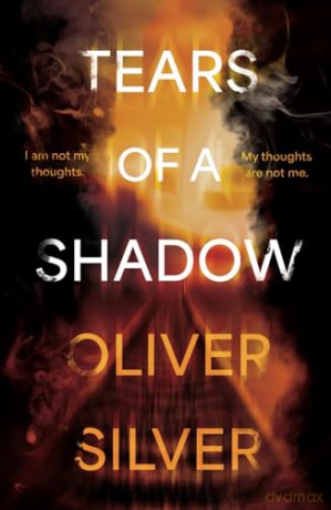 Tears Of A Shadow - Oliver Silver [KSIĄŻKA]