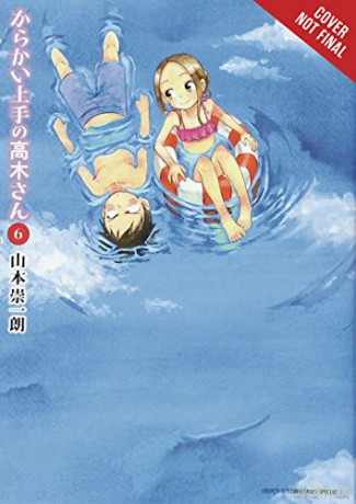 Teasing Master Takagi San Vol 6 - Soichiro Yamamoto [KSIĄŻKA]