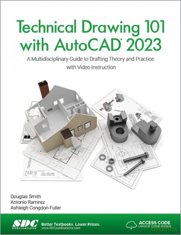 Technical Drawing 101 With Autocad 2023 - Ashl Congdon-Fuller [KSIĄŻKA]
