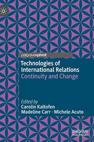 Technologies Of International Relations - Kaltofen Carolin [KSIĄŻKA]
