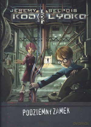 Podziemny Zamek 1 Kod Lyoko - Belpois Jeremy [KSIĄŻKA]